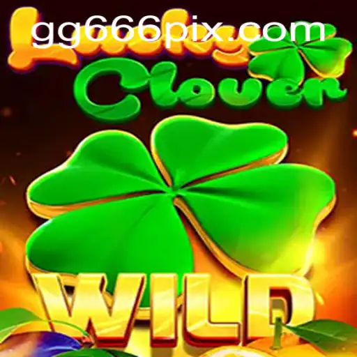 Descubra o Excitante Mundo de LuckyClover no GG666.COM